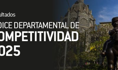 Bogotá, Antioquia y Valle del Cauca lideran el Índice Departamental de Competitividad 2025