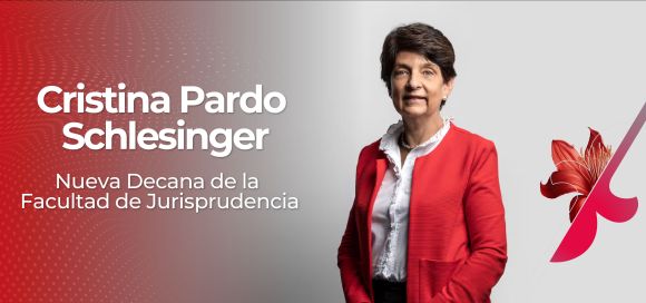 Cristina Pardo Schlesinger nueva decana de la Facultad de Jurisprudencia