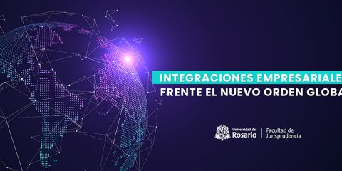 Integraciones empresariales frente el nuevo orden global
